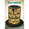 My Life with the Lincolns - Hardcover
