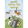 Smarter Than Squirrels - Paperback