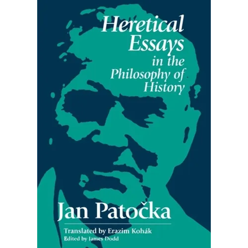 Heretical Essays in the Philosophy of History - Paperback