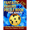 Fantastic Kakuro Puzzle Book For Adults. Easy to Difficult. (150 Puzzles).: Kakuro puzzle books for adults. Kakuro puzzles. Can You Solve Them all? - Paperback