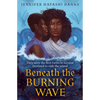 Beneath the Burning Wave - Paperback
