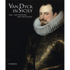 Van Dyck in Sicily: 1624-1625 Painting and the Plague - Paperback