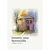 twenty-one farewells - Paperback