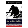 Nur so Geschichten - Das tierische Märchenbuch: Mit Originalillustrationen: Wie der Leopard zu seinen Flecken kam, Der Elefantenjunge, Der Ursprung de - Paperback