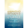 The Amazing Power of Grace - Paperback