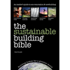 The Sustainable Building Bible - Paperback