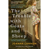 The Trouble with Goats and Sheep - Paperback