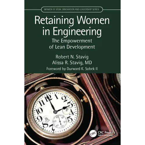 Retaining Women in Engineering: The Empowerment of Lean Development - Paperback