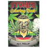 Stoner Coloring Book: FOR ADULTS, The Stoner's Psychedelic Coloring Book - Paperback