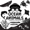 I See Ocean Animals: A Newborn Black & White Baby Book (High-Contrast Design & Patterns) (Whale, Dolphin, Shark, Turtle, Seal, Octopus, Stingray, Jell - Paperback
