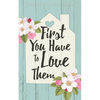 First You Have to Love Them - Paperback