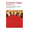 El Estado mágico: Naturaleza, dinero y modernidad en Venezuela - Paperback