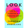 Look: How to Pay Attention in a Distracted World - Hardcover
