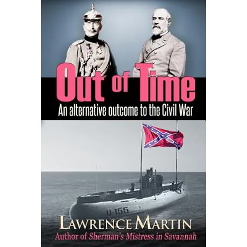 Out of Time: An alternative outcome to the Civil War - Paperback