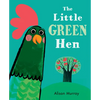 The Little Green Hen - Hardcover