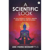 A SCIENTIFIC LOOK at the Concepts of Soul, Rebirth, Work and the Law of Karma - Paperback