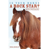 Is Your Horse a Rock Star?: Understanding Your Horse's Personality - Paperback