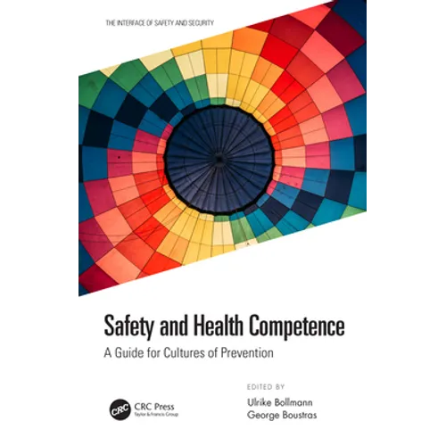 Safety and Health Competence: A Guide for Cultures of Prevention - Hardcover