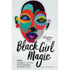 The Breakbeat Poets Vol. 2: Black Girl Magic - Paperback