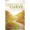 Transcending the Curve: In Pursuit of the Glory - Paperback