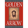 The Golden Arrow: The Revelations of Sr. Mary of St. Peter - Paperback