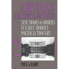 Republics Ancient and Modern, Volume II: New Modes and Orders in Early Modern Political Thought - Paperback