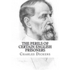 The Perils of Certain English Prisoners - Paperback