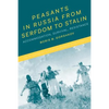 Peasants in Russia from Serfdom to Stalin: Accommodation, Survival, Resistance - Paperback