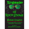 Ringleader of Rock Shows: Backstage Memoir of America's leading Rock 'n' Roll Promoter - Paperback
