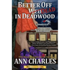 Better Off Dead in Deadwood - Paperback