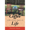 Coffee with a Little Spice of Life - Paperback