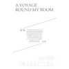 A Voyage Round My Room - Paperback
