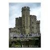 Windsor Castle: The History of England's Oldest Castle Still In Use - Paperback