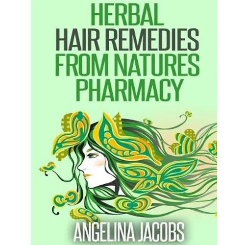 Herbal Hair Remedies from Natures Pharmacy - Paperback