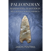 Paleoindian Mammoth and Mastodon Kill Sites of North America - Paperback