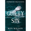 Guilty As Sin: Inspired by True Events - Paperback
