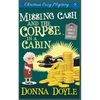 Missing Cash and the Corpse in a Cabin: A Molly Grey Christian Cozy Mystery - Paperback