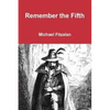 Remember, Remember, the Fifth of November: Part One - Paperback