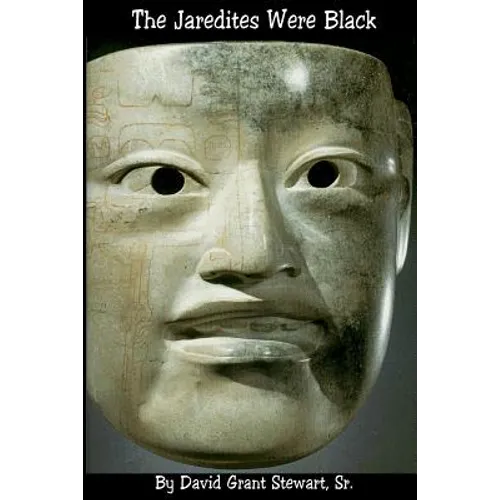 The Jaredites Were Black - Paperback
