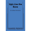 Ugly Lies the Bone - Paperback