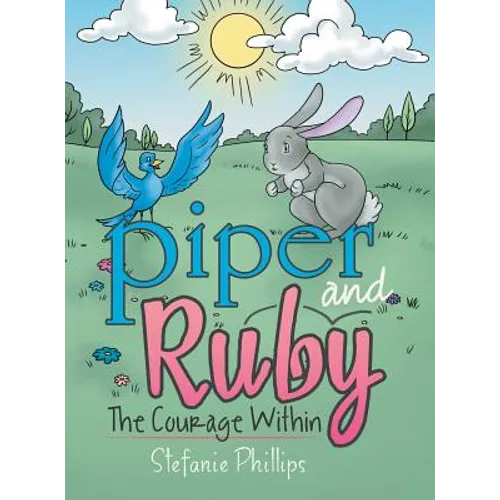 Piper and Ruby: The Courage Within - Hardcover
