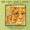 Why Don't I Have a Daddy?: A Story of Donor Conception - Paperback