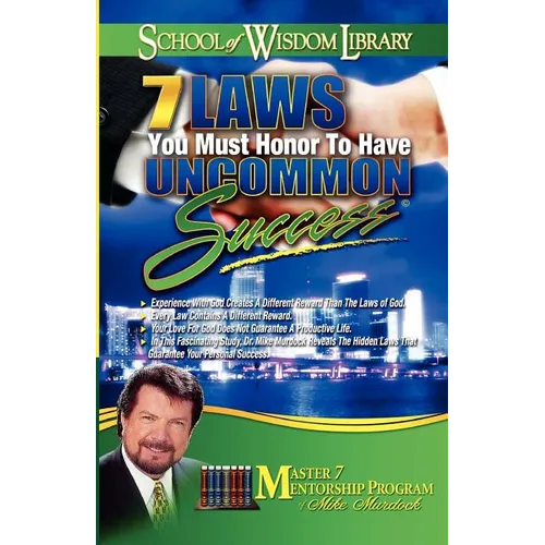 7 Laws You Must Honor to Have Uncommon Success - Paperback