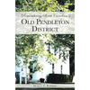 Remembering South Carolina's Old Pendleton District - Hardcover