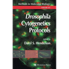 Drosophila Cytogenetics Protocols - Hardcover