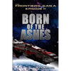 Ep.# 11 - "Born of the Ashes" - Paperback