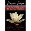 Simple Steps: The Chinese Way to Better Health - Paperback