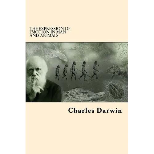 The Expression Of Emotion in Man and Animals - Paperback