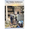 Our Hidden Settlement: Atherton to Burton, then and now. - Paperback