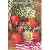 Picking Strawberries: Prayer-Poems to Nourish the Soul - Paperback